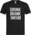 Zwarte Fun T-Shirt met “ Drink. Drank, Drunk “ print Wit Size M